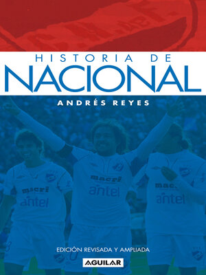 cover image of Historia de Nacional